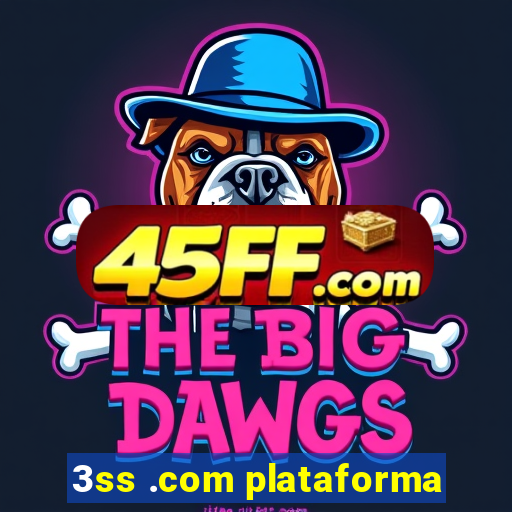 3ss .com plataforma